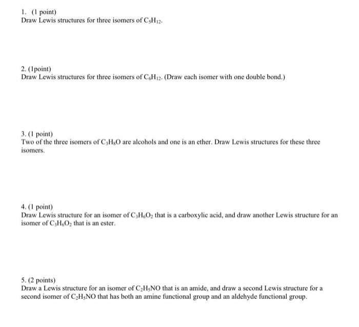 1 1 Point Draw Lewis Structures For Three Isomers Of Csh2 2 Ipoint Draw Lewis Structures For Three Isomers Of Ch2 1