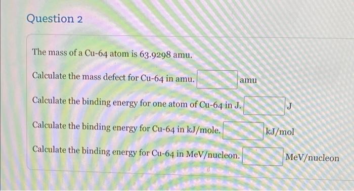 Question 1 Complete The Nuclear Equation For The Alpha Decay Of Th 232 Th 232 Complete The Nuclear Equation For The Bet 2