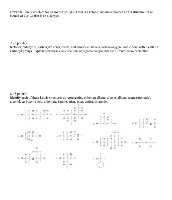 Draw The Lewis Structure For An Isomer Of Ch 0 That Is A Ketone And Draw Another Lewis Structure For An Isomer Of Ch 0 1