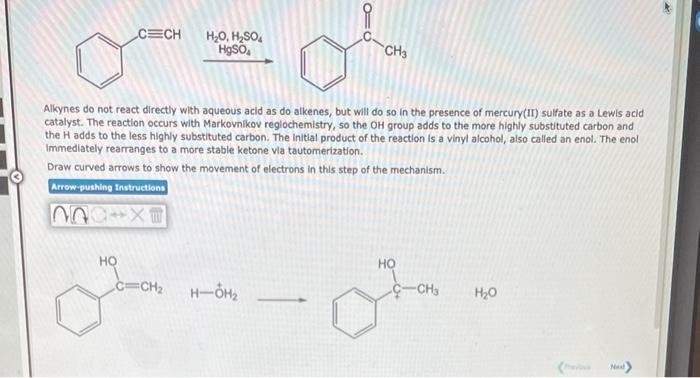Cech H2o H So Hgso4 Ch3 Alkynes Do Not React Directly With Aqueous Acid As Do Alkenes But Will Do So In The Presence O 1