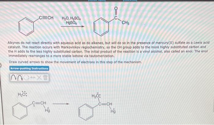 Cech H2o H So Hgso4 Ch3 Alkynes Do Not React Directly With Aqueous Acid As Do Alkenes But Will Do So In The Presence O 2