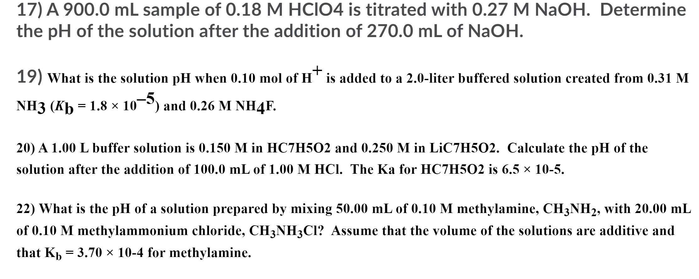 17 A 900 0 Ml Sample Of 0 18 M Hcio4 Is Titrated With 0 27 M Naoh Determine The Ph Of The Solution After The Addition 1