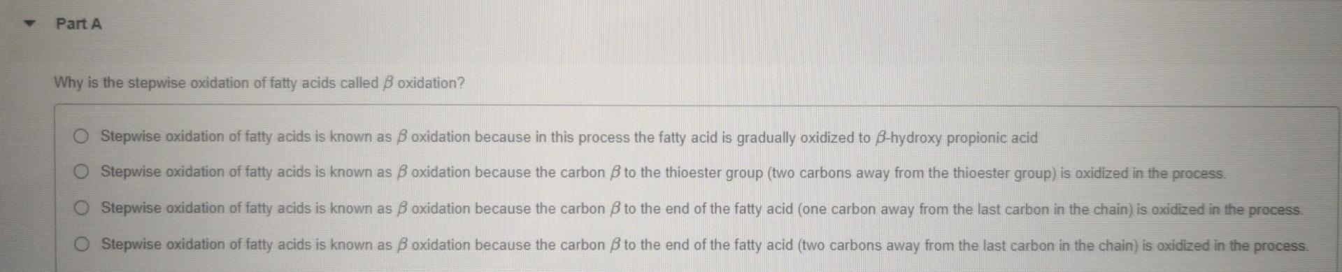 Why Is The Stepwise Oxidation Of Fatty Acid Called B Oxidation 1