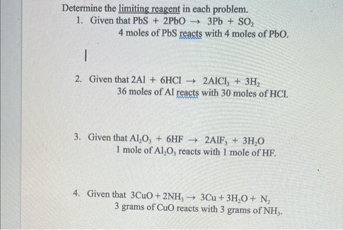 Determine The Limiting Reagent In Each Problem 1 Given That Pbs 2p60 3pb So 4 Moles Of Pbs Reacts With 4 Moles 1