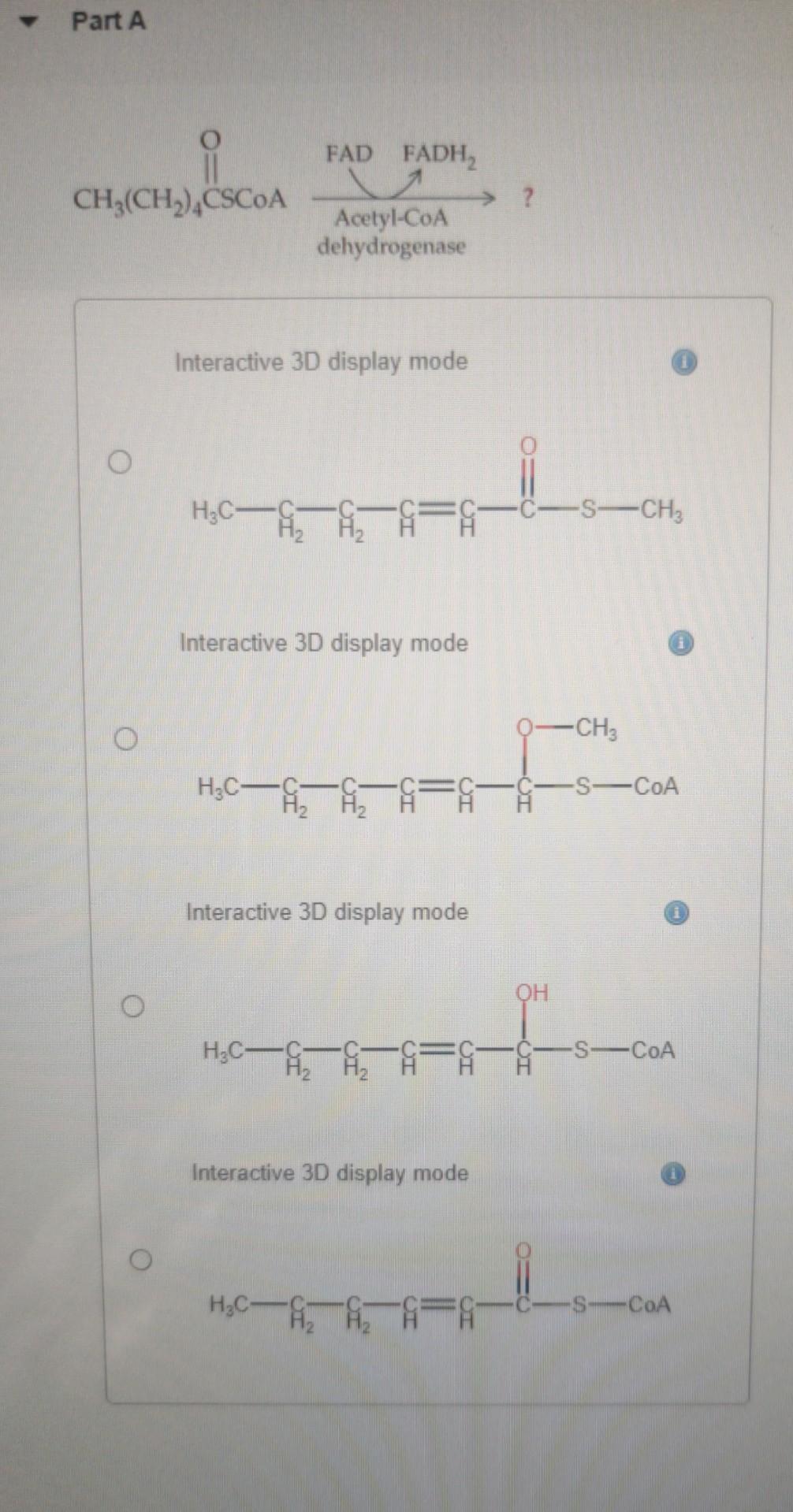 Part A Cu Ch Ch Cscoa Fad Fadh Acetyl Coa Dehydrogenase Interactive 3d Display Mode O H3c C S Ch Interactive 1