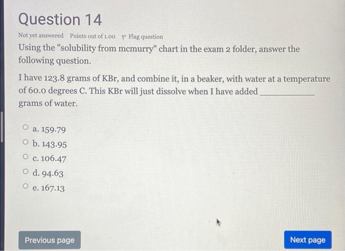 Question 14 Not Yet Answered Points Out Of 100 Flag Question Using The Solubility From Mcmurry Chart In The Exam 2 Fol 1