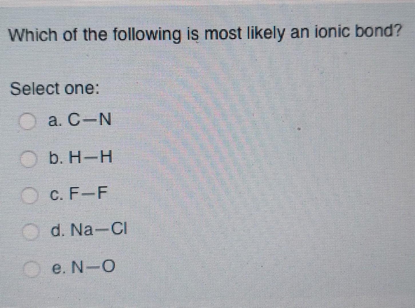 Which Of The Following Has The Most Valence Electrons Select One A Kf B N20 C Cn D Hf E No2 Which Bond Is The 3