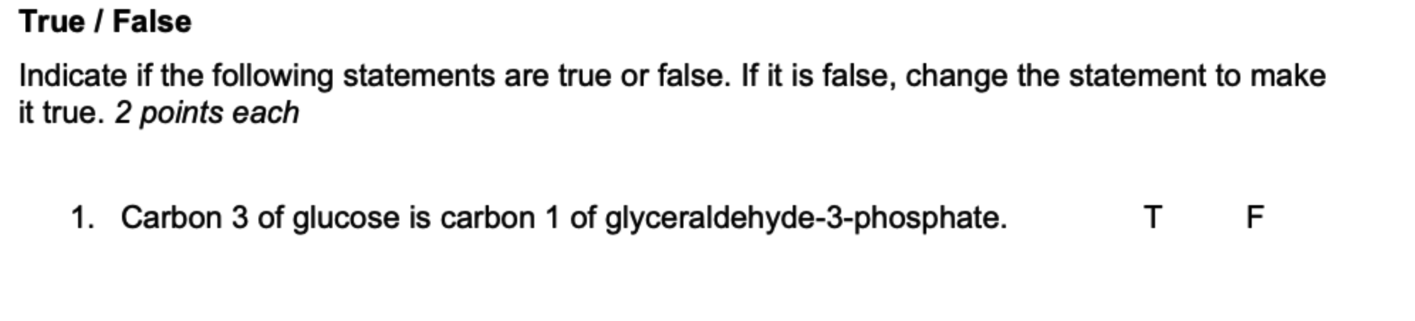 True False Indicate If The Following Statements Are True Or False If It Is False Change The Statement To Make It Tru 1