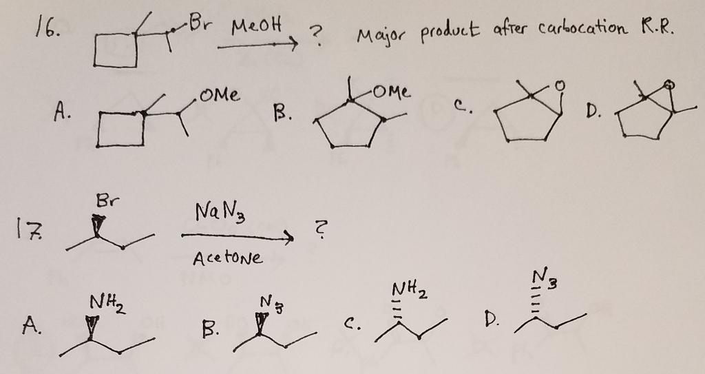 16 Br Meot Major Product After Carbocation R R Ome Rome A B Go D Br Nan 12 Acetone Nh Nh N A D B 18 1