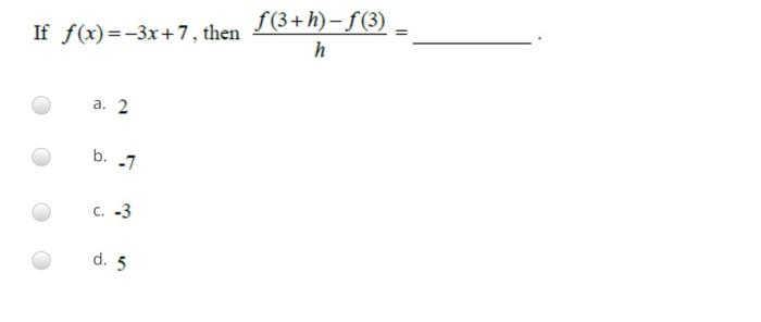 If F X 3x 7 Then F 3 H F 3 H A 2 B 7 C 3 D 5 1