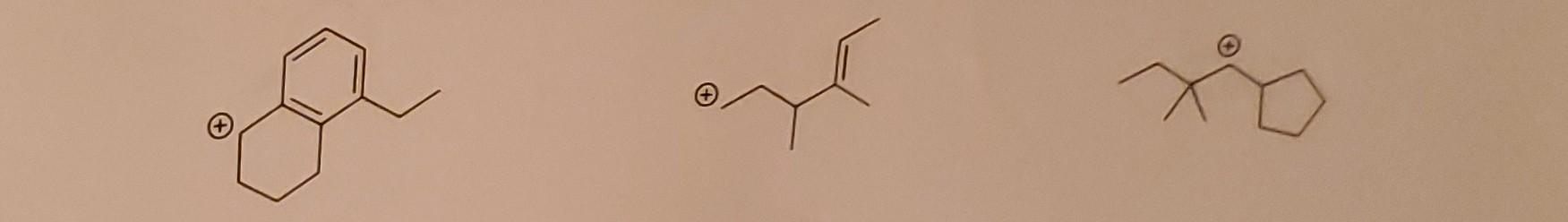 Label These Carbo Cations By Stability 1 Most Stable Some May Be Tied 1
