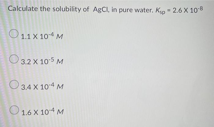 The Ph Of A Solution Is 3 0 What Is The Poh O 10 11 O 12 O 13 Calculate The Solubility Of Agcl In Pure Water Ksp 2