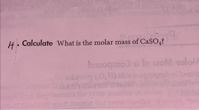 Caso H Calculate What Is The Molar Mass Of Caso4 Blo Bruomes Lo Sobivor 0 1