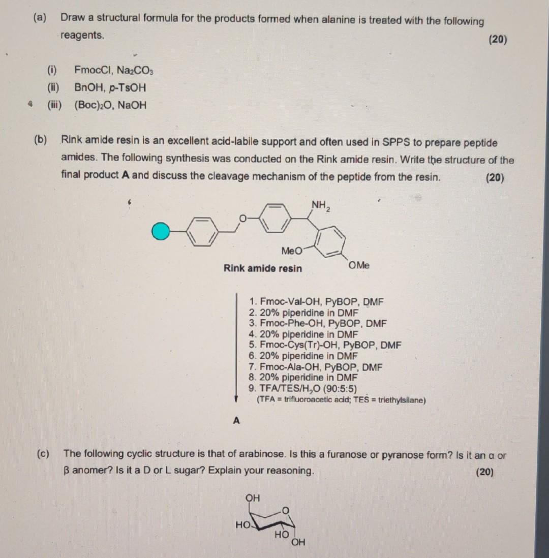 A Draw A Structural Formula For The Products Formed When Alanine Is Treated With The Following Reagents 20 0 Fmoc 1
