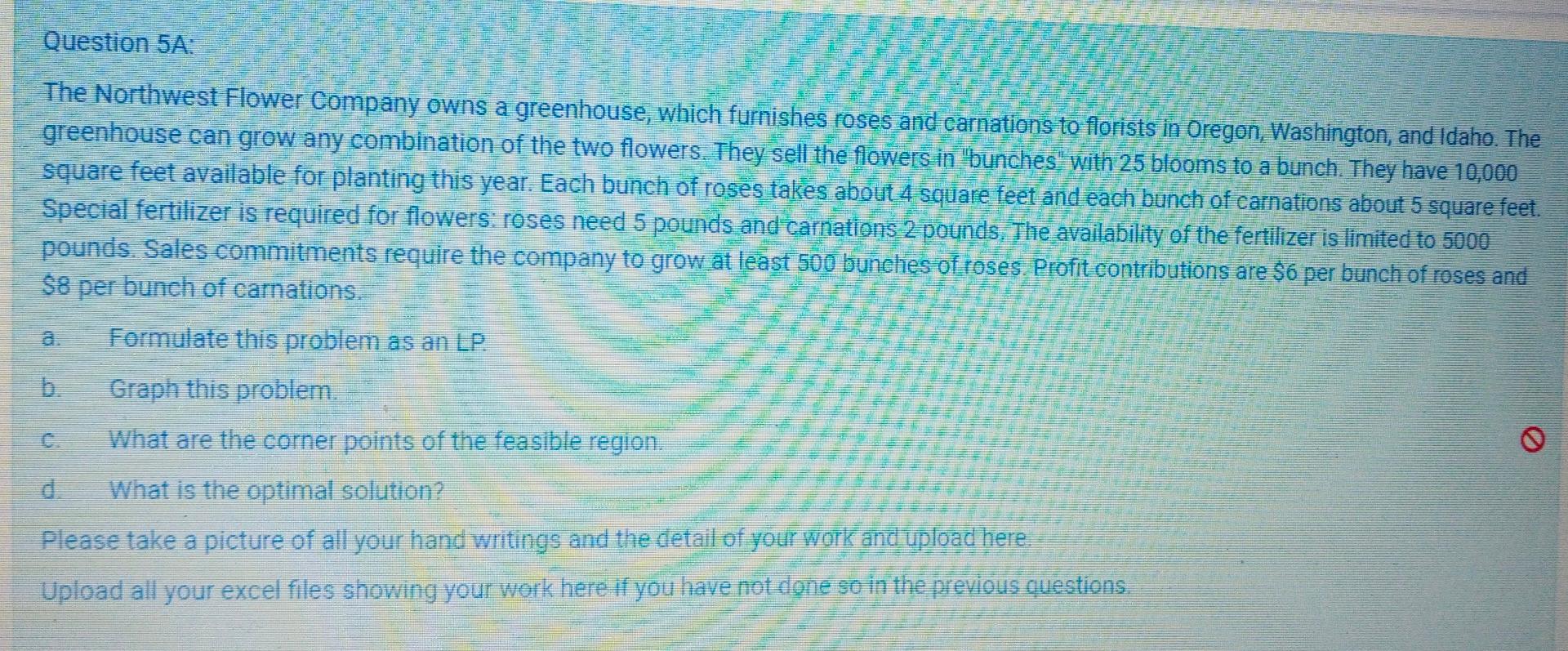 Question 5a The Northwest Flower Company Owns A Greenhouse Which Furnishes Roses And Carnations To Florists In Oregon 1