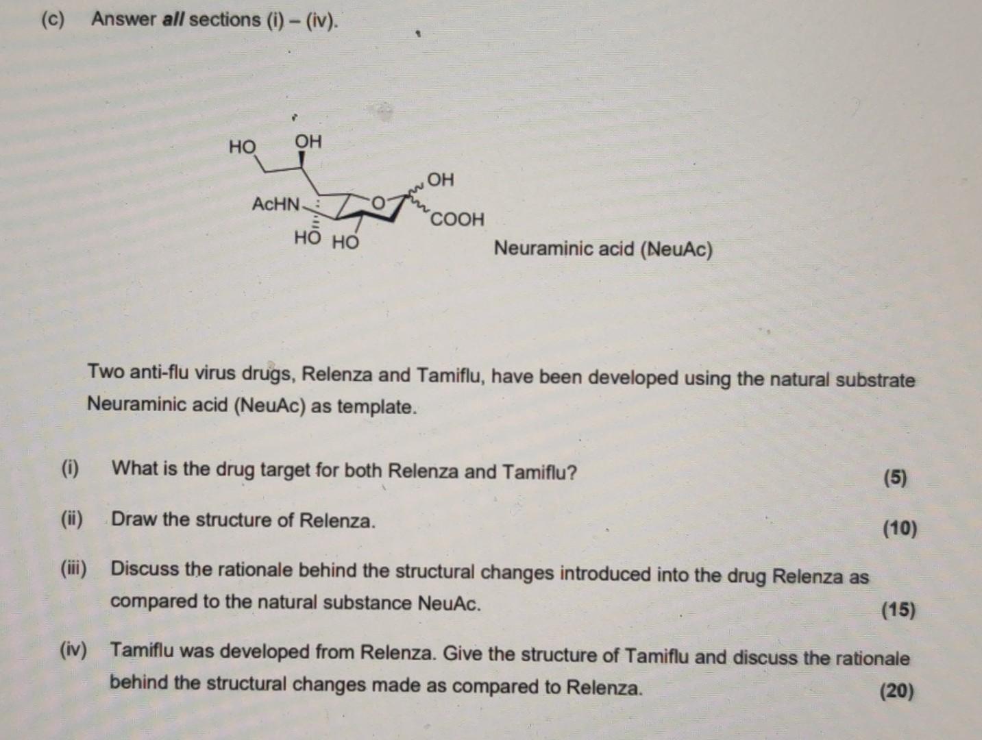 C Answer All Sections 1 Iv Ho Oh Oh Achn Ho Ho Cooh Neuraminic Acid Neuac Two Anti Flu Virus Drugs Relenza A 1