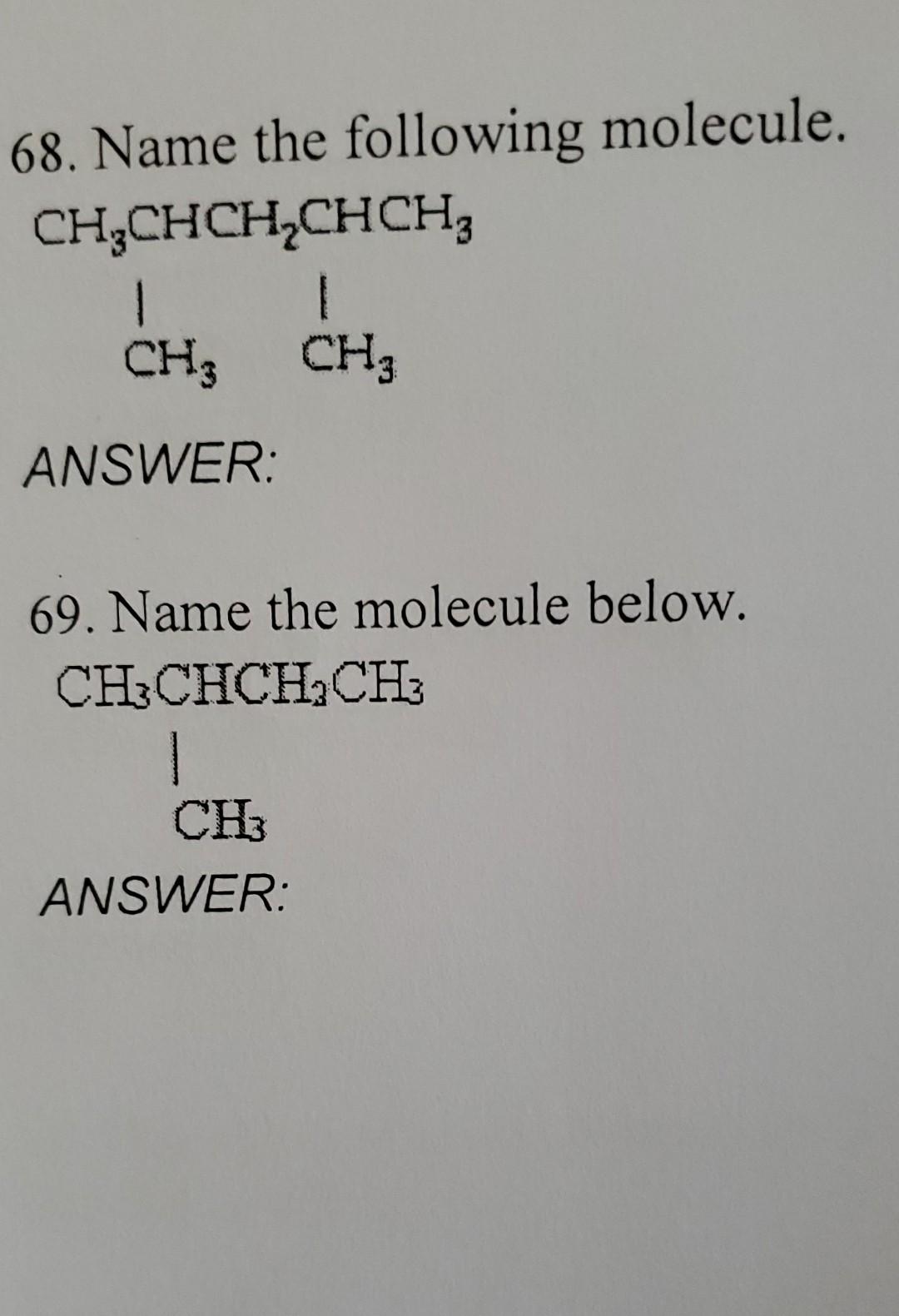 68 Name The Following Molecule Ch3chch Chch 1 Ch Ch Answer 69 Name The Molecule Below Ch3chch2ch3 1 Ch Answer 1