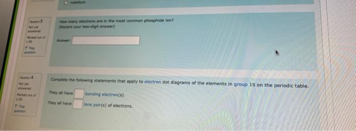 Were In The Most Common Phosphide Lon Complete The Following Statements That Apply To Electron Dot Diagrams Of The Elem 1