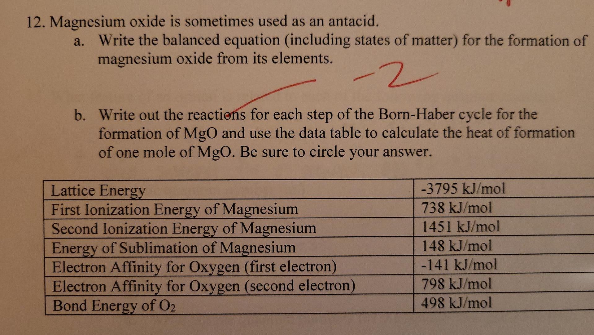 12 Magnesium Oxide Is Sometimes Used As An Antacid A Write The Balanced Equation Including States Of Matter For The 1