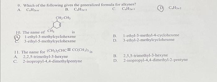C H2n 2 9 Which Of The Following Gives The Generalized Formula For Alkynes A Ch2 B C H2n 2 C C H2 1 Ch Ch B 1 Ethyl 1