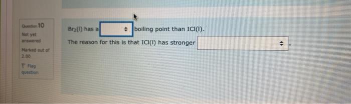 Higher Or Lower Boiling Point The Reason Dipole Dipole Forces Or London Dispersion Forces 1