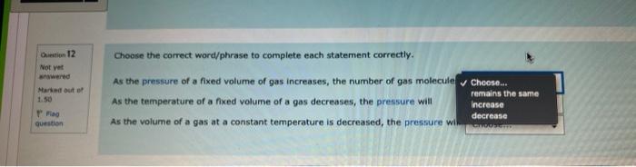 Choose The Correct Word Phrase To Complete Each Statement Correctly In 12 Not Yet Answered Marlout Of 1 50 Flag Questio 1