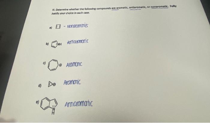 Ii Determine Whether The Following Compounds Are Aromatic Antiaromatic Or Nonaromatic Pully Justify Your Choice In Ea 1