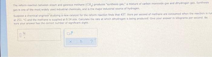 The Reform Reaction Between Steam And Gaseous Methane Ch Produces Synthesis Gas A Mixture Of Carbon Monoxide Gas An 1