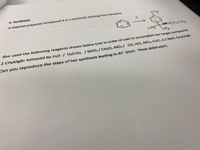 V Synthesis A Chemist Prepared Compound A In A Synthesis Starting From Bewerves Cantit Cl3 She Used The Following Re 1
