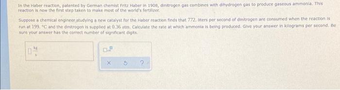 In The Haber Reaction Patented By German Chemist Fritz Haber In 1908 Dinitrogen Gas Combines With Dihydrogen Gas To Pr 1
