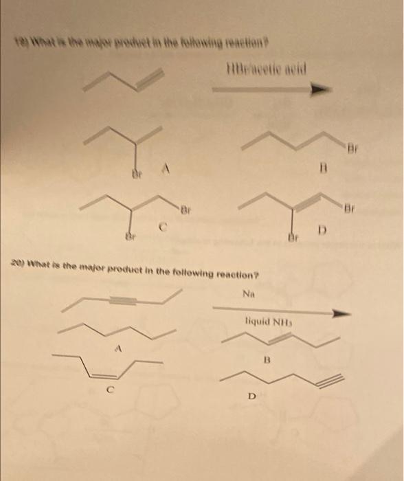 The Product In The Following Renetien D 20 What Is The Major Product In The Following Reaction Na Liquid Nhs D 1