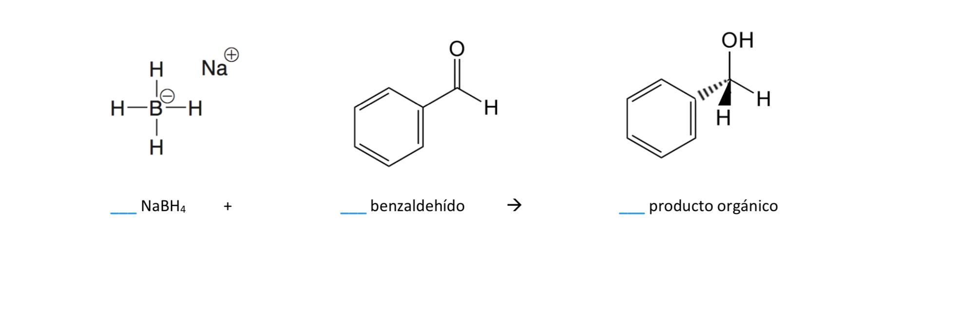 Oh H H Na Le H B H H H H H Nabh4 Benzaldehido Producto Organico 1