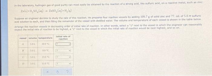 In The Laboratory Hydrogen Gas Of Good Purity Can Most Easily Be Obtained By The Reaction Of A Strong Add Like Sulfuri 1