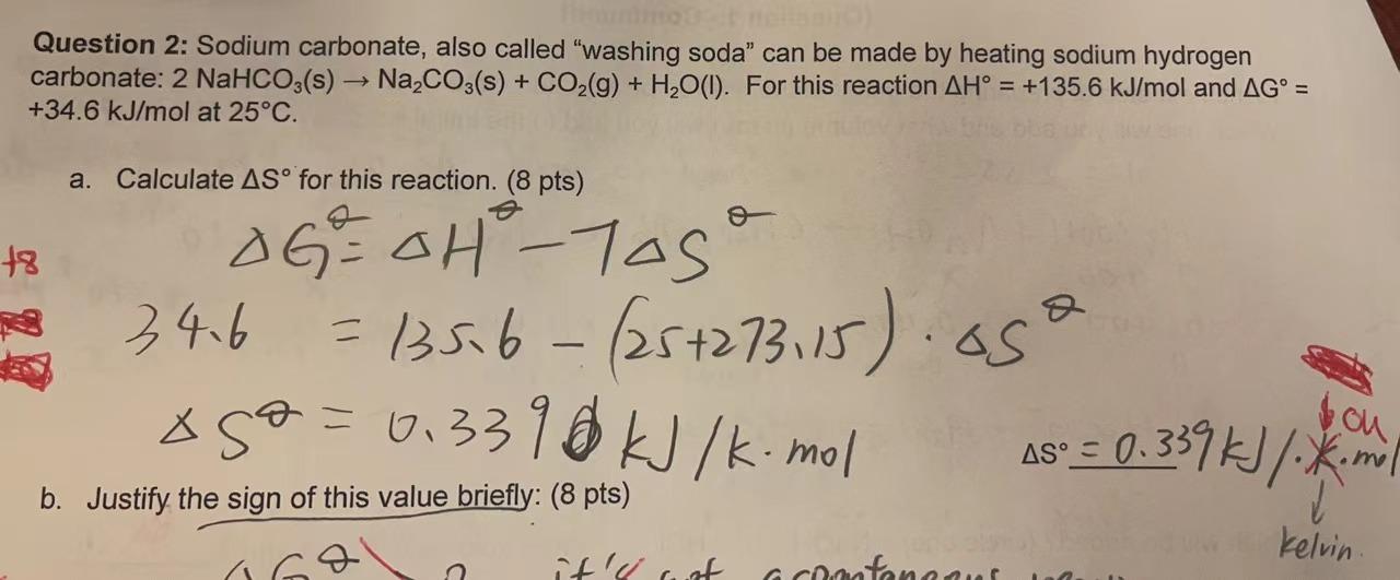 Question 2 Sodium Carbonate Also Called Washing Soda Can Be Made By Heating Sodium Hydrogen Carbonate 2 Nahco3 S 1