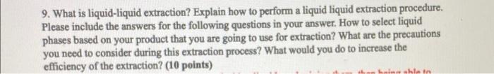 9 What Is Liquid Liquid Extraction Explain How To Perform A Liquid Liquid Extraction Procedure Please Include The Ans 1