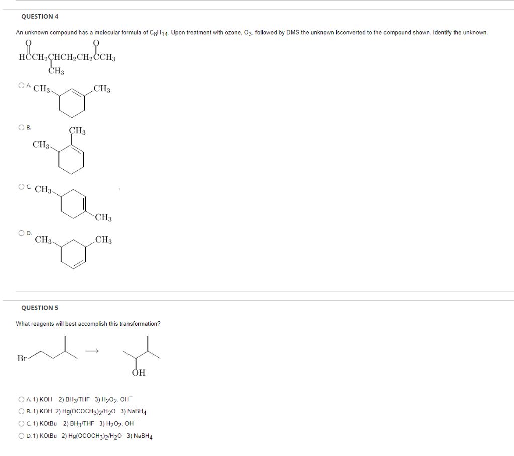 Question 4 An Unknown Compound Has A Molecular Formula Of Cgh14 Upon Treatment With Ozone O3 Followed By Dms The Unkn 1