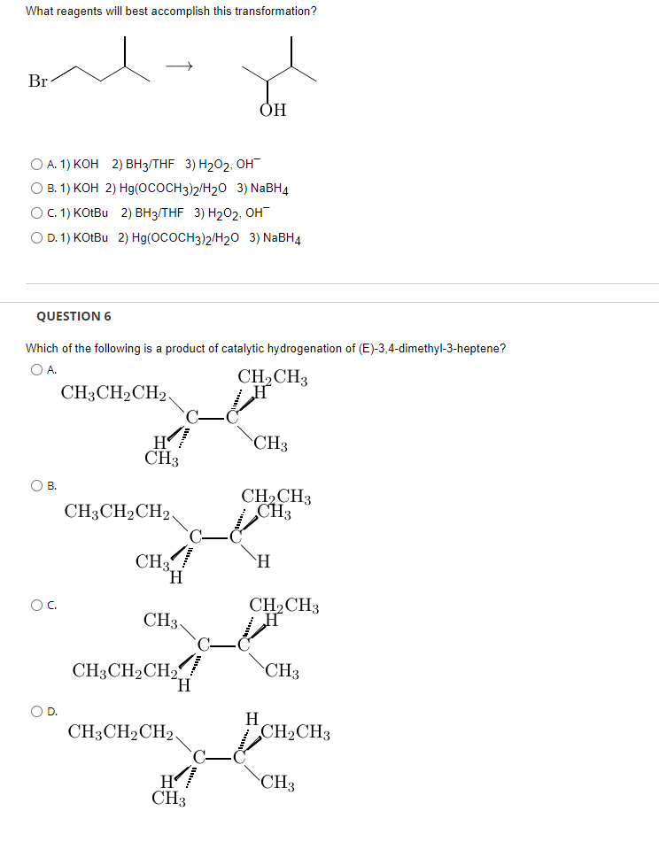 What Reagents Will Best Accomplish This Transformation Br Oh O A 1 Koh 2 Bh3 Thf 3 H202 Oh B 1 Koh 2 Hg Ococh3 1