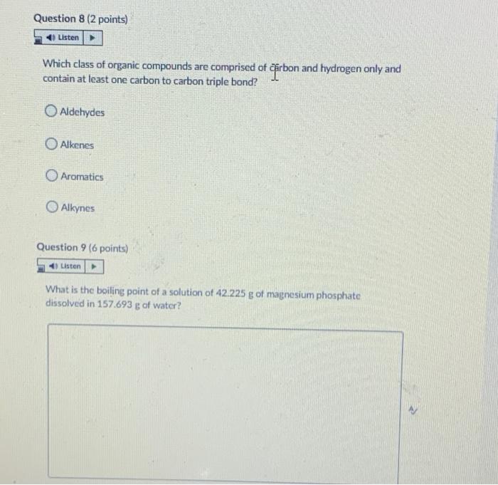 Question 8 2 Points Listen Which Class Of Organic Compounds Are Comprised Of Orbon And Hydrogen Only And Contain At L 1