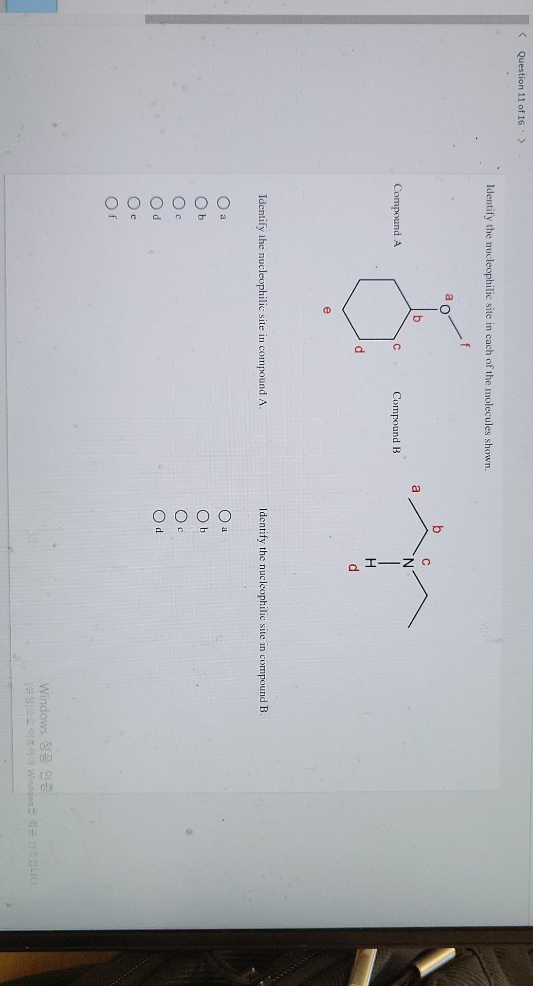 Question 11 Of 16 Identify The Nucleophilic Site In Each Of The Molecules Shown B A Compound A Compound B D D Identif 1