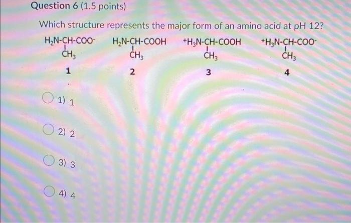 Question 2 1 5 Points Which Group Of Amino Acids Would Include The Amino Acid Shown H3n Ch Coo Ch Oh 1 Hydrophob 4