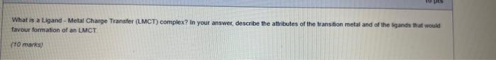 What Is A Ligand Metal Charge Transfer Lmct Complex In Your Answer Describe The Attributes Of The Transition Metal 1
