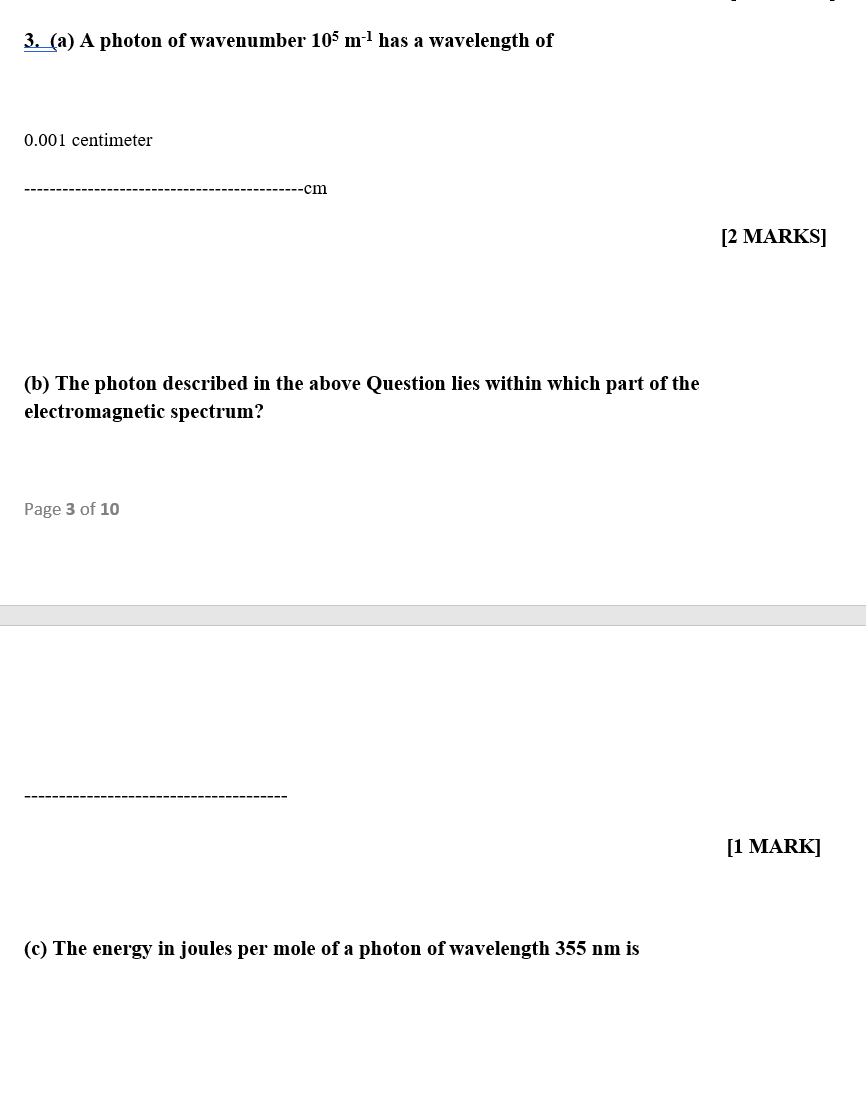 3 A A Photon Of Wavenumber 105 M Has A Wavelength Of 0 001 Centimeter Cm 2 Marks B The Photon Described In The 1
