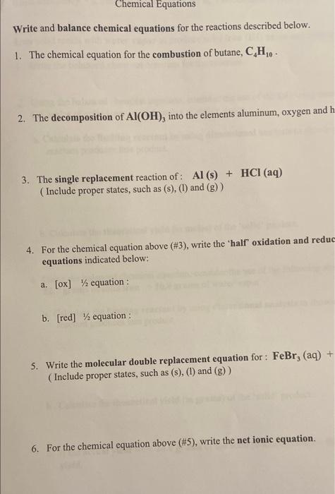 Chemical Equations Write And Balance Chemical Equations For The Reactions Described Below 1 The Chemical Equation For 1