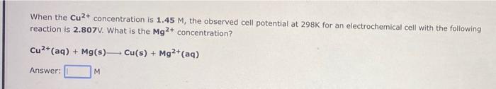 When The Hg2 Concentration Is 4 07x10 4 M The Observed Cell Potential At 298k For An Electrochemical Cell With The Fol 2