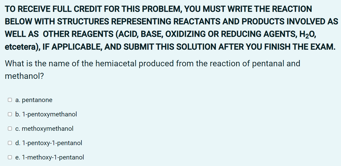 To Receive Full Credit For This Problem You Must Write The Reaction Below With Structures Representing Reactants And Pr 1