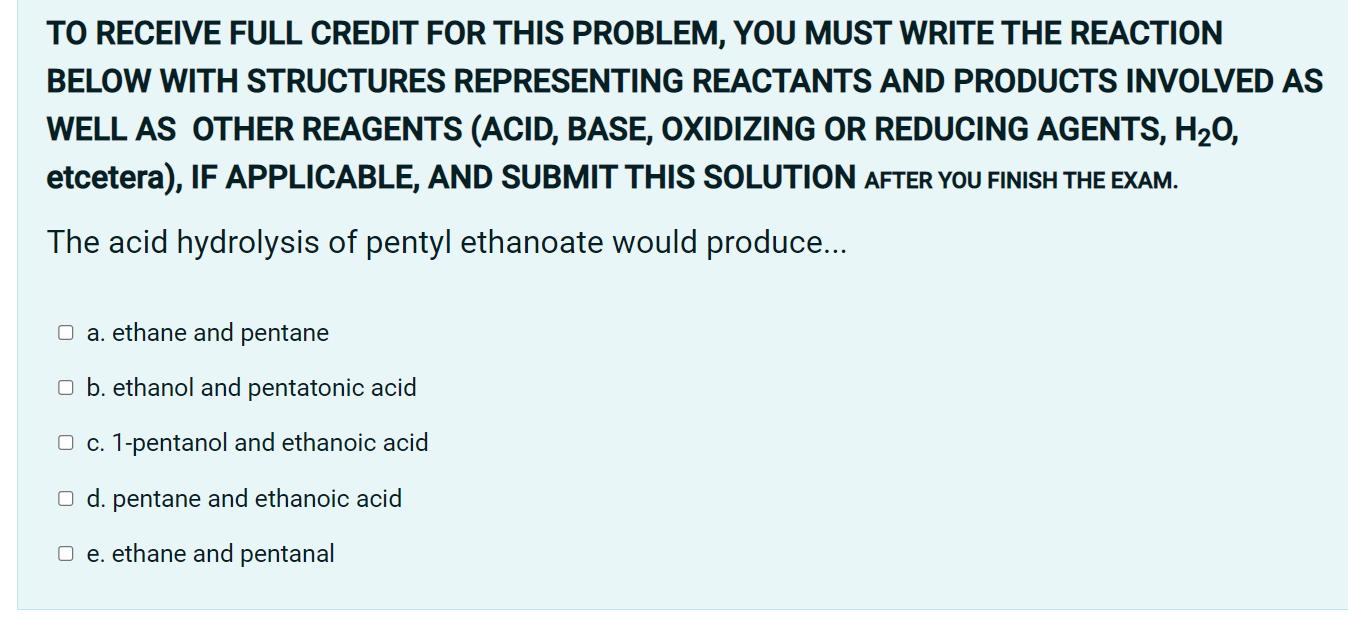 To Receive Full Credit For This Problem You Must Write The Reaction Below With Structures Representing Reactants And Pr 1