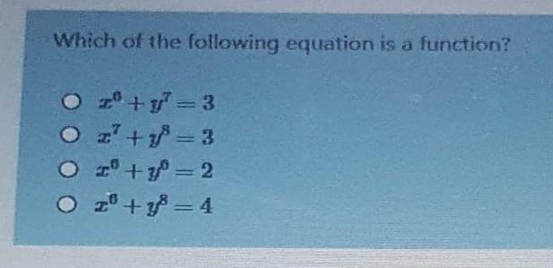 Which Of The Following Equation Is A Function O Y 3 Oz 7 3 O 2 Y 2 O2 Y 4 1