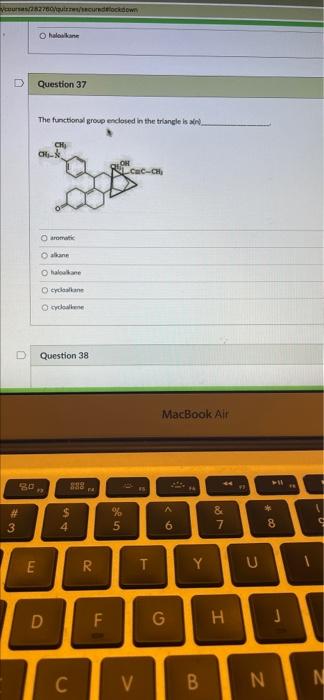 Vers27 Undelokdown Hawa Question 37 The Functional Group Endased In The Triangle Is In Ch Cac One Hane Oydalane Obydwi 2