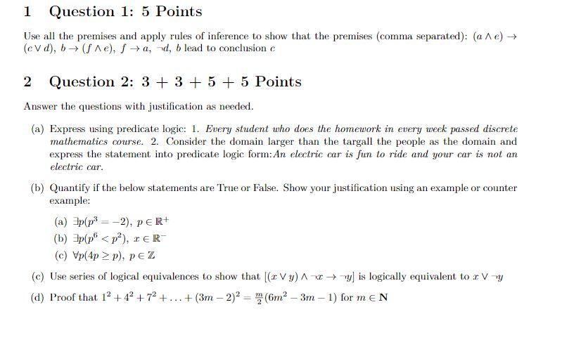1 Question 1 5 Points Use All The Premises And Apply Rules Of Inference To Show That The Premises Comma Separated A 1