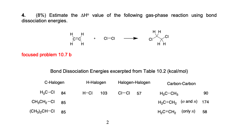 4 8 Estimate The Aho Value Of The Following Gas Phase Reaction Using Bond Dissociation Energies Hh H H Cec H H Ci 1